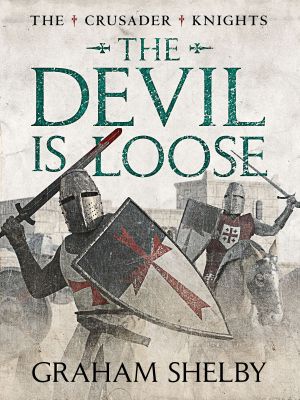 [The Crusader Knights Cycle 04] • The Devil is Loose